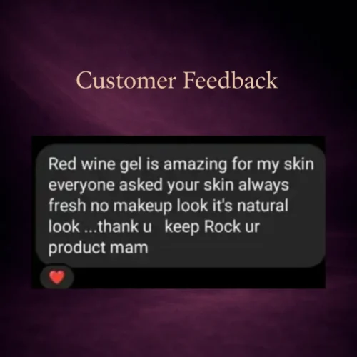 Customer feedback screenshot praising Araah Red Wine Gel for fresh, natural-looking skin and no-makeup glow after regular use