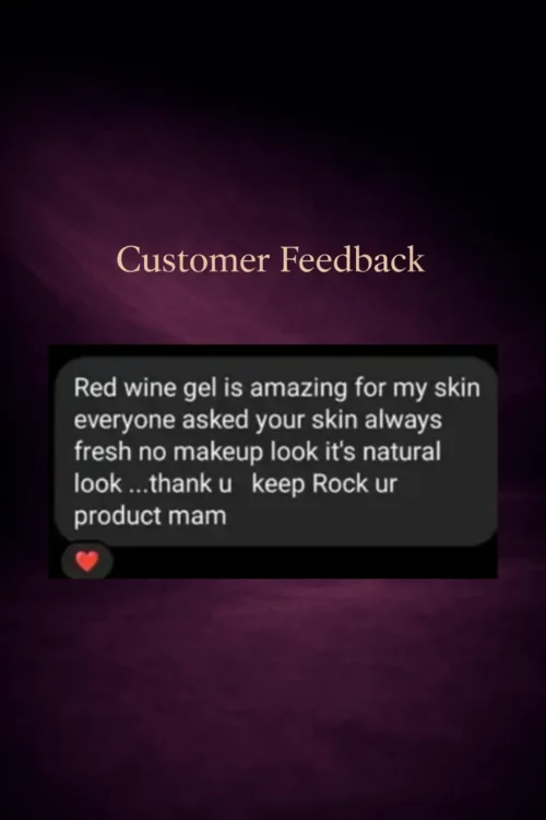 Customer feedback screenshot praising Araah Red Wine Gel for fresh, natural-looking skin and no-makeup glow after regular use